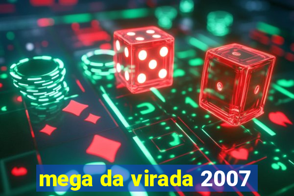 mega da virada 2007